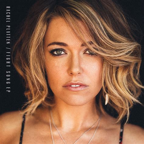 play my fight song|rachel platten song.